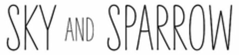 SKY AND SPARROW Logo (USPTO, 06/12/2018)