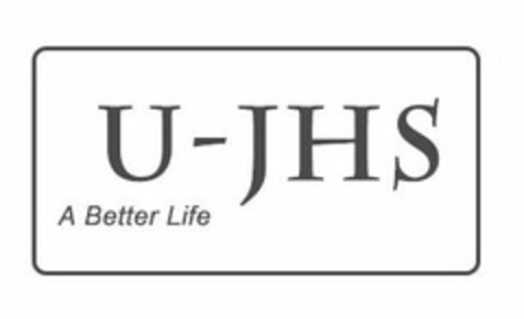 U-JHS A BETTER LIFE Logo (USPTO, 07.07.2020)