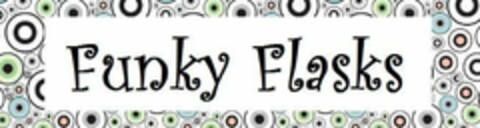 FUNKY FLASKS Logo (USPTO, 08/06/2010)