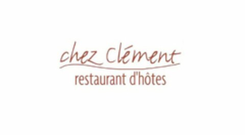 CHEZ CLEMENT RESTAURANT D'HÔTES Logo (USPTO, 24.02.2012)