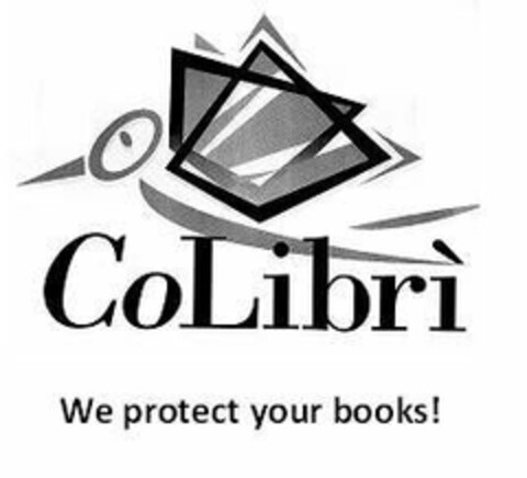COLIBRÌ WE PROTECT YOUR BOOKS! Logo (USPTO, 08/06/2013)