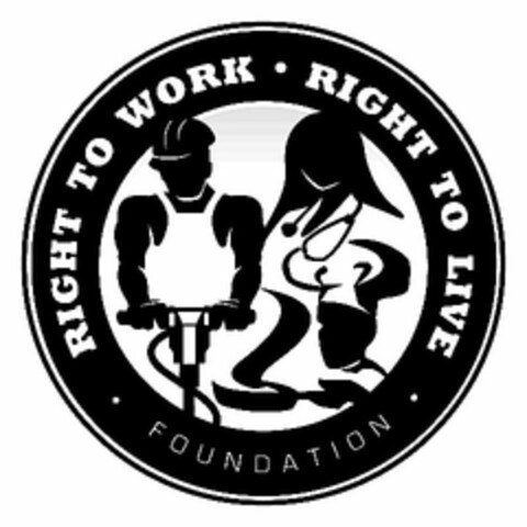 RIGHT TO WORK · RIGHT TO LIVE · FOUNDATION Logo (USPTO, 27.07.2009)