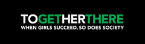 TOGETHERTHERE WHEN GIRLS SUCCEED, SO DOES SOCIETY Logo (USPTO, 19.07.2012)