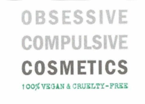 OBSESSIVE COMPULSIVE COSMETICS 100% VEGAN & CRUELTY- FREE Logo (USPTO, 10/13/2012)