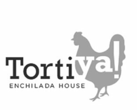 TORTI YA! ENCHILADA HOUSE Logo (USPTO, 03.12.2012)