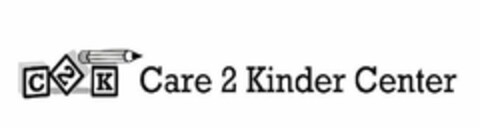 C2 K CARE 2 KINDER CENTER Logo (USPTO, 14.01.2014)