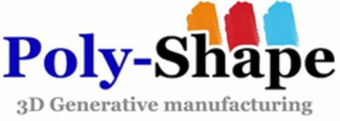 POLY-SHAPE 3D GENERATIVE MANUFACTURING Logo (USPTO, 22.01.2014)