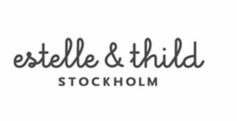 ESTELLE & THILD STOCKHOLM Logo (USPTO, 02/11/2014)