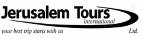 JERUSALEM TOURS INTERNATIONAL YOUR BEST TRIP STARTS WITH US LTD. Logo (USPTO, 20.01.2015)