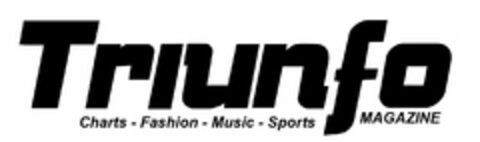 TRIUNFO MAGAZINE CHARTS - FASHION - MUSIC - SPORTS Logo (USPTO, 29.01.2016)