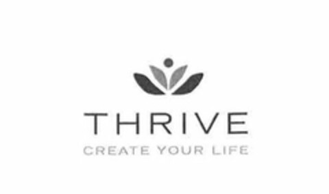 THRIVE CREATE YOUR LIFE Logo (USPTO, 09/13/2016)