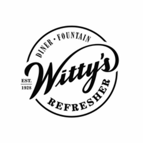 WITTY'S DINER · FOUNTAIN REFRESHER EST.1928 Logo (USPTO, 09/14/2016)