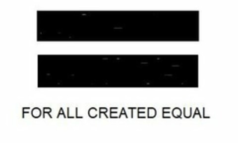 = FOR ALL CREATED EQUAL Logo (USPTO, 08/29/2017)