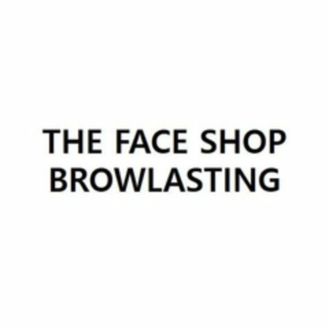 THE FACE SHOP BROWLASTING Logo (USPTO, 22.06.2018)
