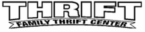 THRIFT FAMILY THRIFT CENTER Logo (USPTO, 25.11.2009)