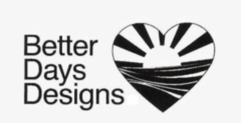 BETTER DAYS DESIGNS Logo (USPTO, 04/05/2010)