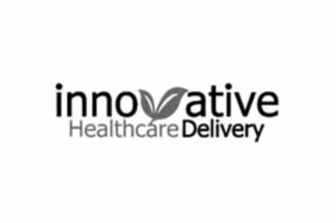 INNOVATIVE HEALTHCARE DELIVERY Logo (USPTO, 11/01/2013)