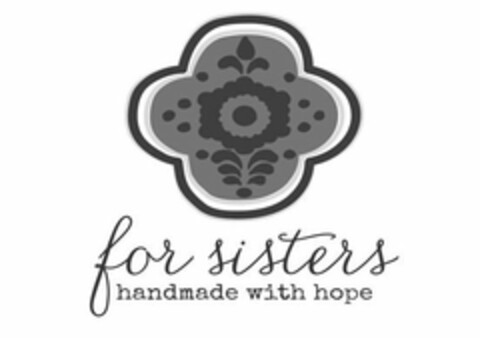 FOR SISTERS MADE WITH HOPE Logo (USPTO, 25.02.2015)