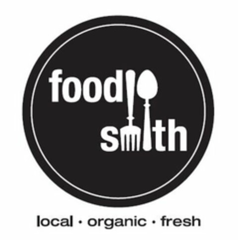 FOOD SMITH LOCAL. ORGANIC. FRESH Logo (USPTO, 02/16/2016)