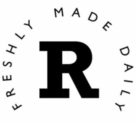 R FRESHLY MADE DAILY Logo (USPTO, 18.10.2018)