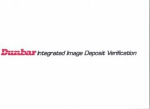 DUNBAR INTEGRATED IMAGE DEPOSIT VERIFICATION Logo (USPTO, 22.12.2010)