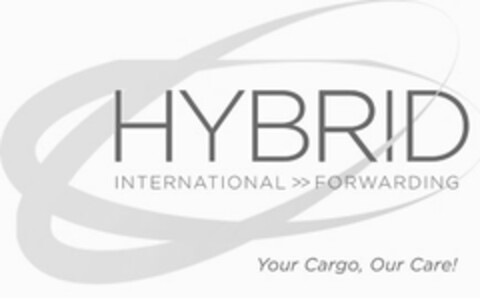 HYBRID INTERNATIONAL >> FORWARDING YOUR CARGO, OUR CARE! Logo (USPTO, 24.10.2012)