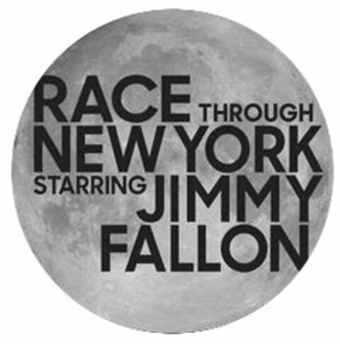 RACE THROUGH NEW YORK STARRING JIMMY FALLON Logo (USPTO, 27.10.2015)