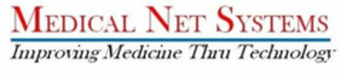 MEDICAL NET SYSTEMS IMPROVING MEDICINE THRU TECHNOLOGY Logo (USPTO, 14.01.2019)