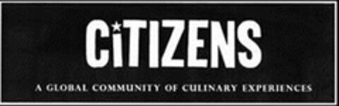 CITIZENS A GLOBAL COMMUNITY OF CULINARYEXPERIENCES Logo (USPTO, 26.11.2019)