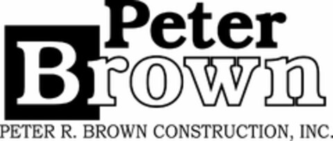 PETER BROWN PETER R BROWN CONSTRUCTION, INC. Logo (USPTO, 26.01.2009)