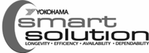 Y YOKOHAMA SMART SOLUTION LONGEVITY · EFFICIENCY · AVAILABILITY · DEPENDABILITY Logo (USPTO, 11.08.2010)