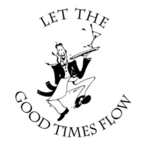 LET THE GOOD TIMES FLOW Logo (USPTO, 23.08.2010)