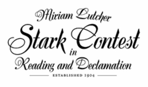 MIRIAM LUTCHER STARK CONTEST IN READING AND DECLAMATION ESTABLISHED 1904 Logo (USPTO, 10.11.2011)