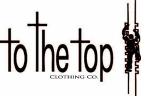 TO THE TOP CLOTHING CO Logo (USPTO, 04/12/2012)