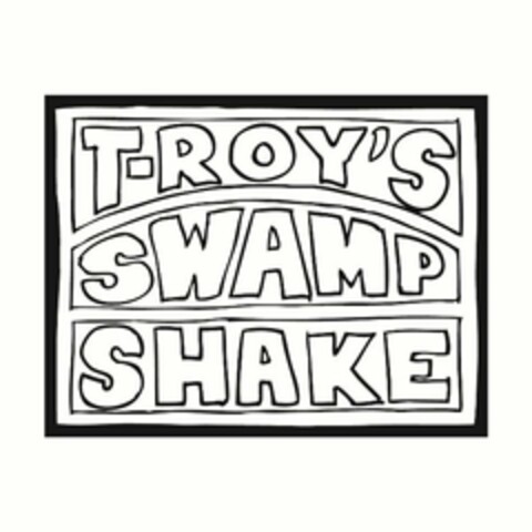 T-ROY'S SWAMP SHAKE Logo (USPTO, 17.09.2015)