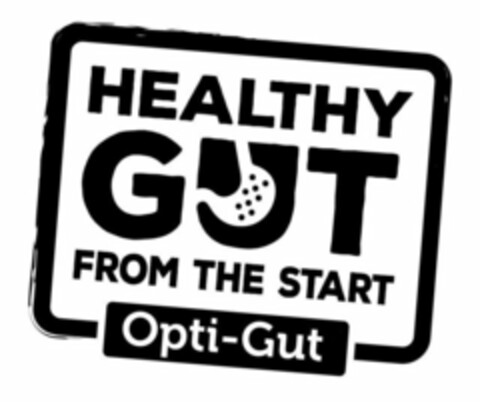 HEALTHY GUT FROM THE START OPTI-GUT Logo (USPTO, 09/11/2018)