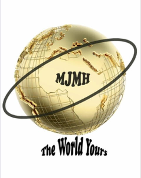 MJMH THE WORLD YOURS Logo (USPTO, 06.11.2019)