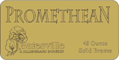 PROMETHEAN BATESVILLE A HILLENBRAND INDUSTRY 48 OUNCE SOLID BRONZE Logo (USPTO, 03.09.2009)