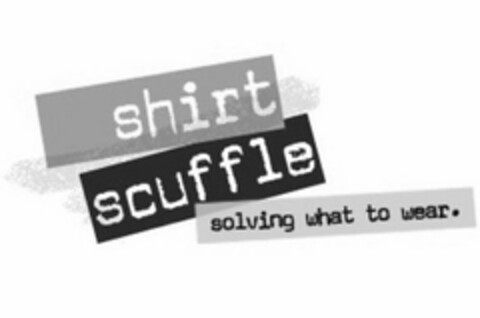 SHIRT SCUFFLE SOLVING WHAT TO WEAR. Logo (USPTO, 23.02.2010)