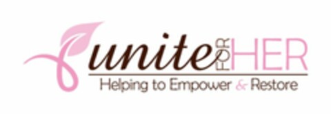 UNITE FOR HER HELPING TO EMPOWER & RESTORE Logo (USPTO, 09/09/2010)