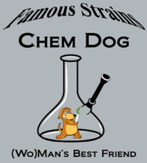 FAMOUS STRAINS CHEM DOG (WO)MAN'S BEST FRIEND Logo (USPTO, 07/01/2013)