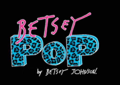 BETSEY POP BY BETSEY JOHNSON. Logo (USPTO, 01/14/2014)