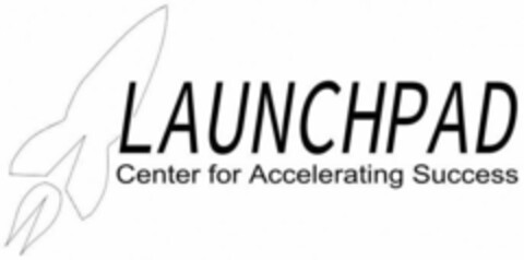 LAUNCHPAD CENTER FOR ACCELERATING SUCCESS Logo (USPTO, 25.08.2016)