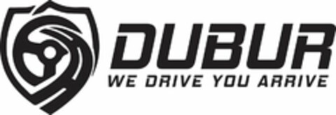 DUBUR WE DRIVE YOU ARRIVE Logo (USPTO, 06/09/2017)