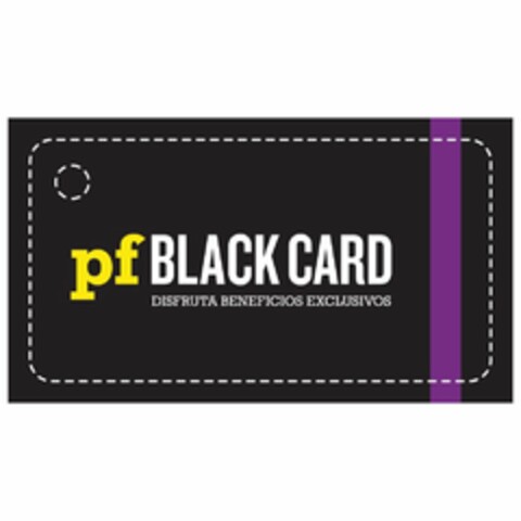 PF BLACK CARD DISFRUTA BENEFICIOS EXCLUSIVOS Logo (USPTO, 08/09/2019)