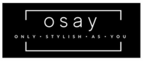 OSAY ONLY STYLISH AS YOU Logo (USPTO, 03/20/2020)