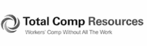 TOTAL COMP RESOURCES WORKERS' COMP WITHOUT ALL THE WORK Logo (USPTO, 06.03.2009)