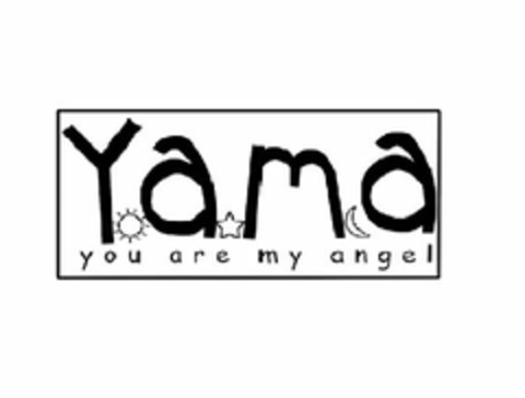 YAMA YOU ARE MY ANGEL Logo (USPTO, 08/05/2010)