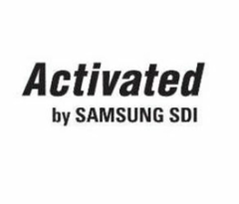 ACTIVATED BY SAMSUNG SDI Logo (USPTO, 05.04.2013)