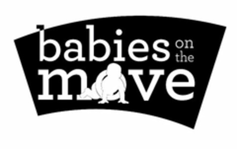 BABIES ON THE MOVE Logo (USPTO, 05.06.2013)